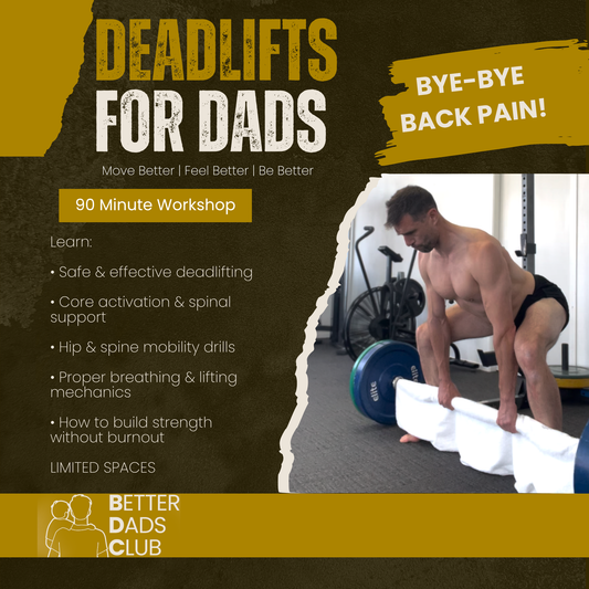 DEADLIFTS FOR DADS (Workshop)